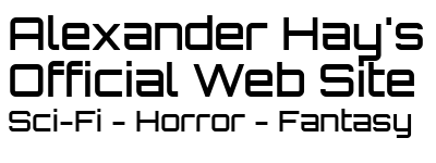 A logo, based on the Orbitron font. It consists of three lines, and says: 'Alexander Hay's Official Web Site,' followed by (in a smaller font) 'Sci-Fi - Horror - Fantasy'. The text itself is black and the background is transparent.